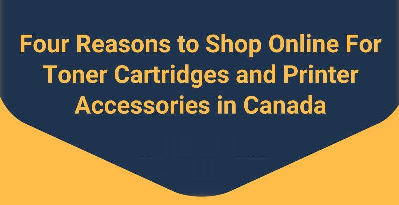 Four Reasons to Shop For Toner Cartridges and Printer Accessories Online