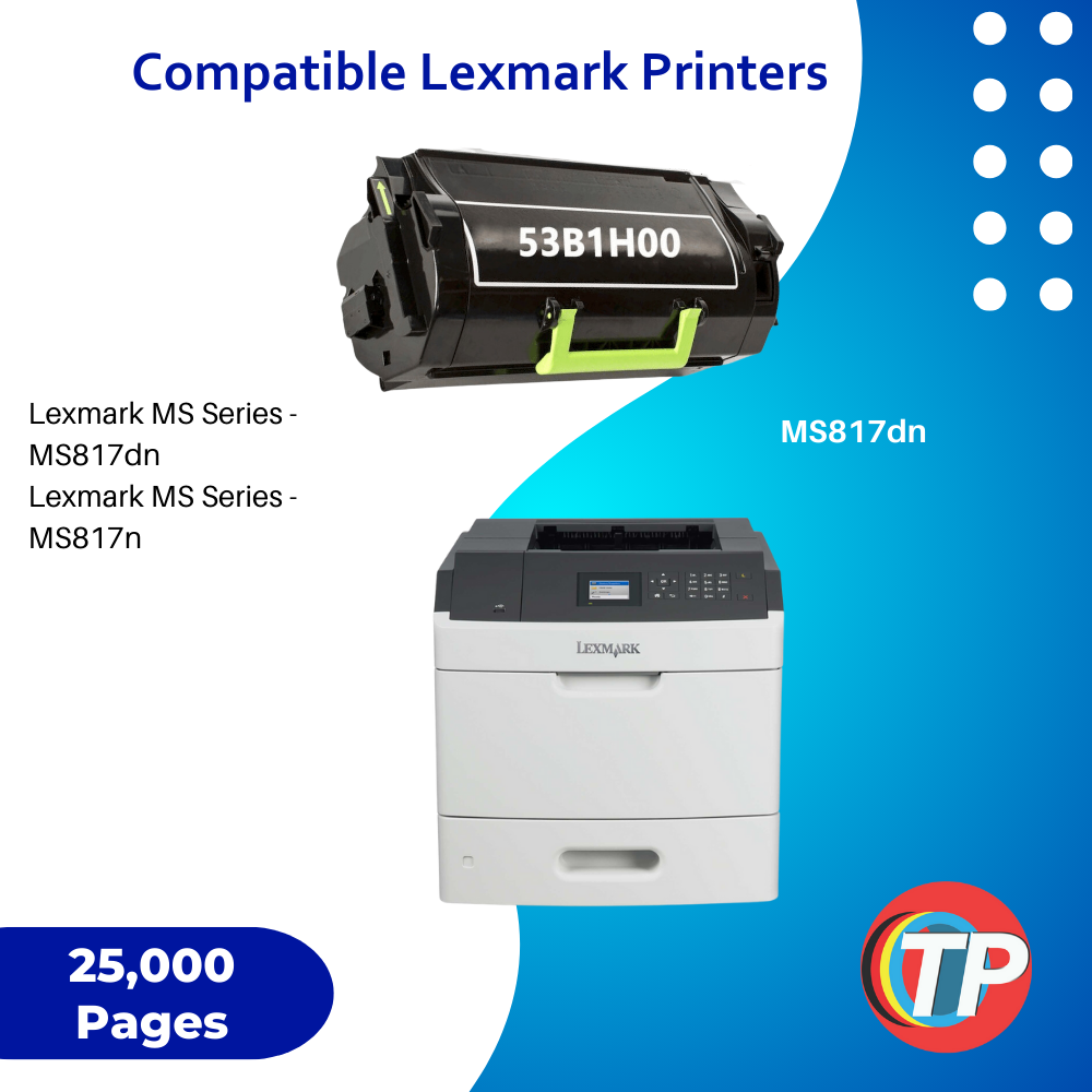 Compatible Lexmark 53B1H00 Toner Cartridge For MS817 MS817N MS817DN MS818 MS818DN Printers 25000 Pages